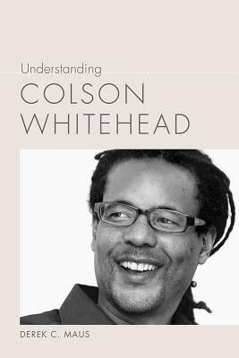 预订understanding colson whitehead