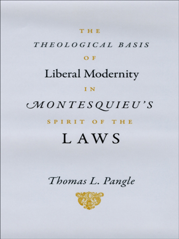 theological basis of liberal modernity in montesquieus &quote
