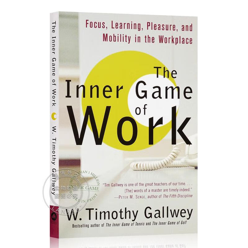 现货 工作的内在游戏 The Inner Game of Work: Focus, Learning, Pleasure, and Mobility in the Workplace