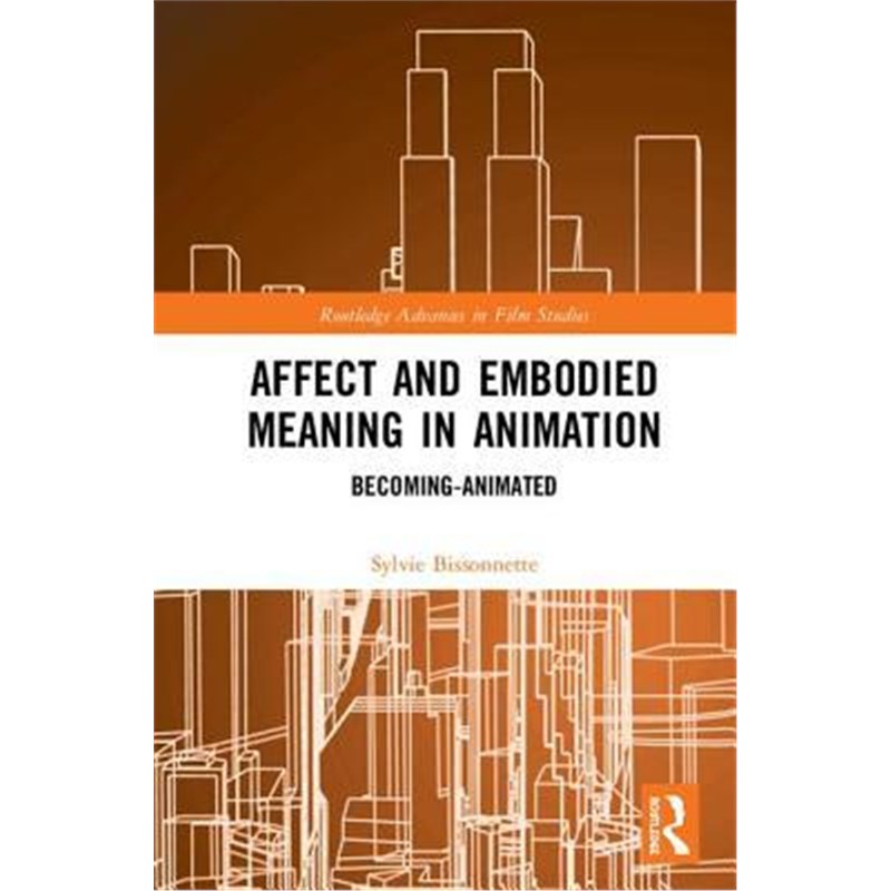 预订affect and embodied meaning in animation:becoming-animated