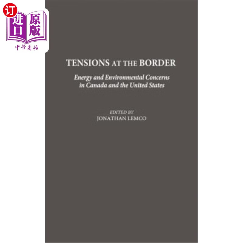 海外直订tensions at the border: energy and environmental