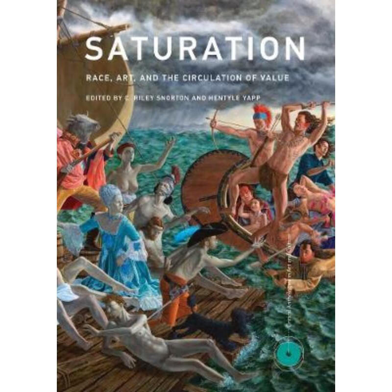 预订saturation:race, art, and the circulation of value