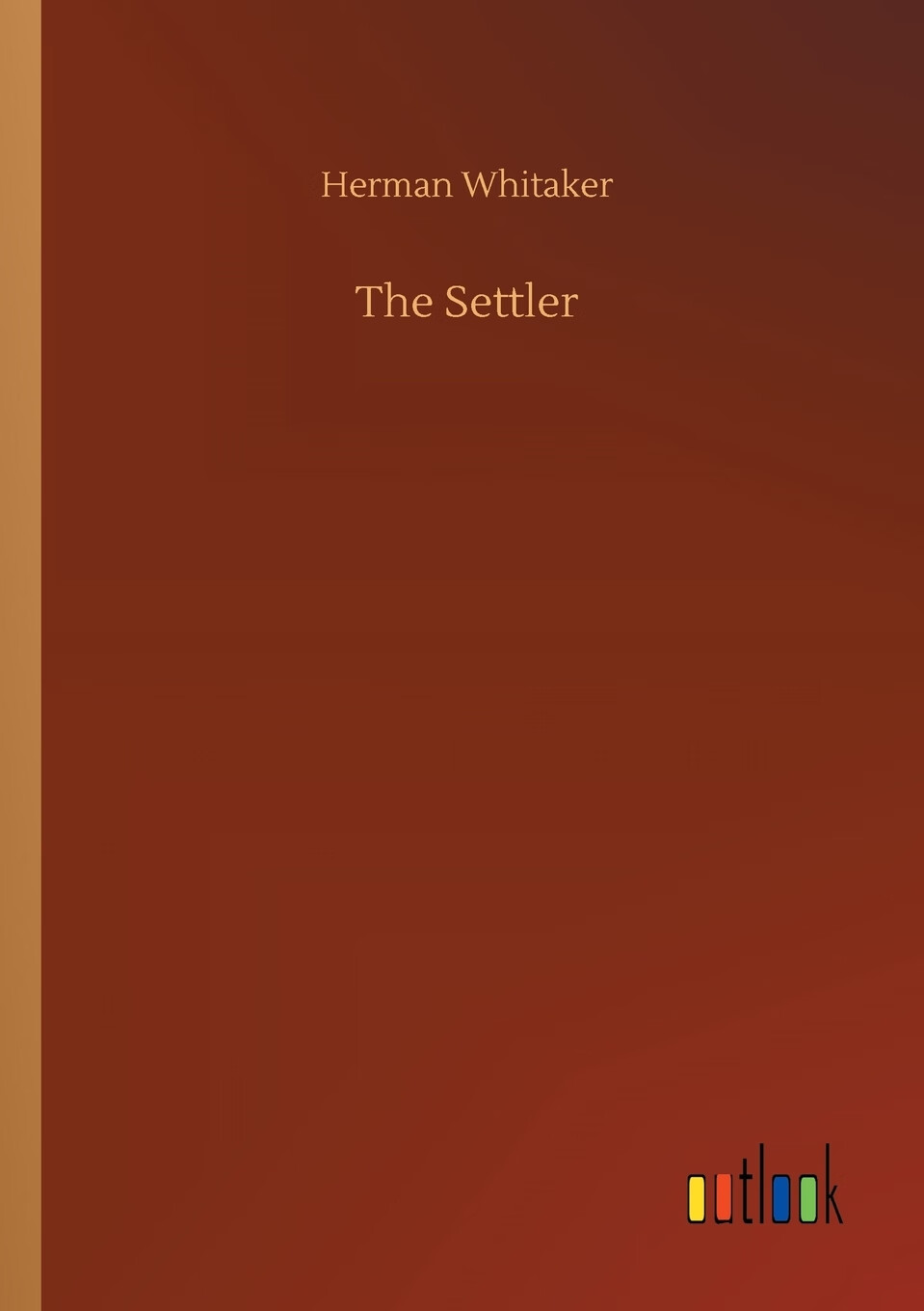 【预售 按需印刷】the settler