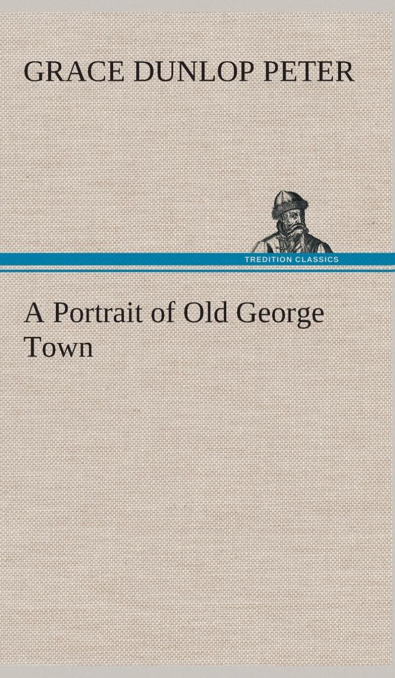 【预售按需印刷】a portrait of old george town