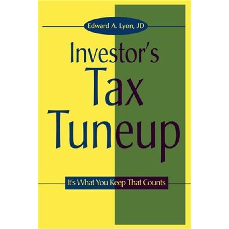 预订the investors tax tuneup:its what you keep that counts