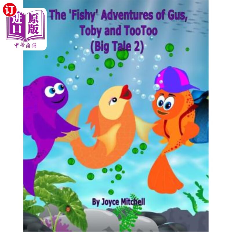 海外直订the fishy adventures of gus, toby and tootoo: big tale
