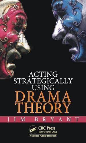 预订 acting strategically using drama theory
