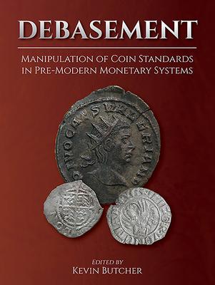 预订debasement: manipulation of coin standards in pre-modern