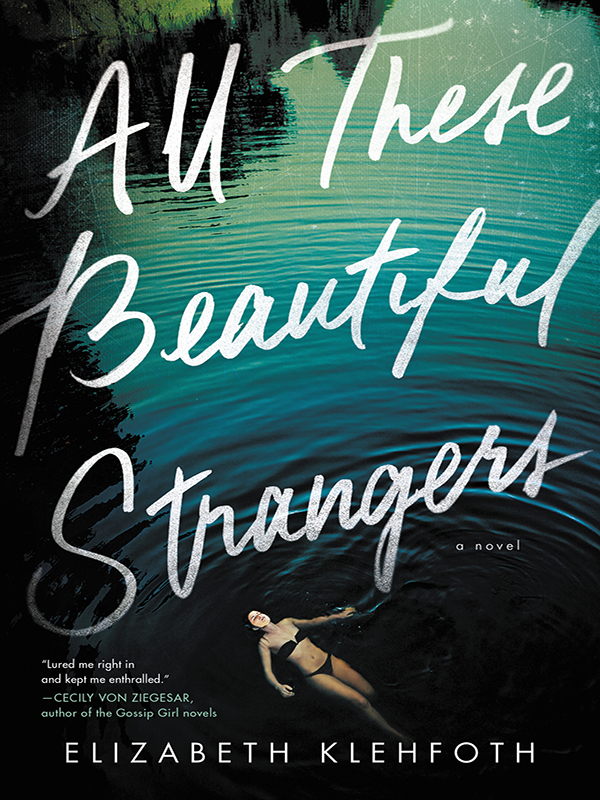all these beautiful strangers: a novel