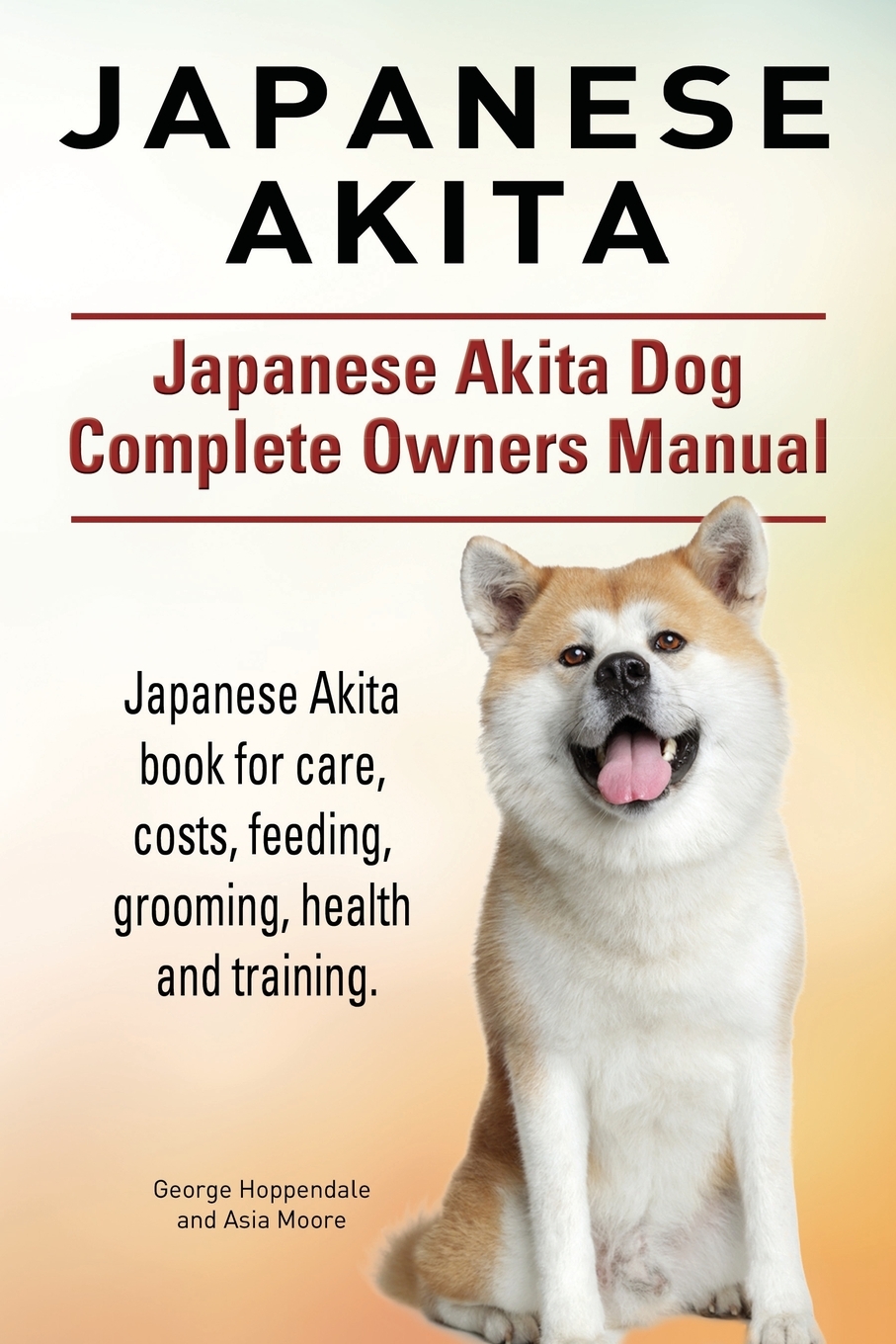 japanese akita dog complete owners manual.