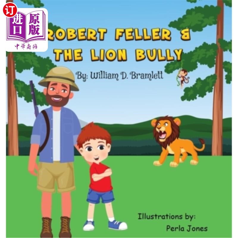 海外直订robert feller and the lion bully 罗伯特·费勒和狮子恶霸