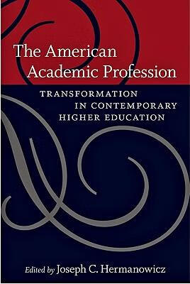 预订 the american academic profession: transformation in