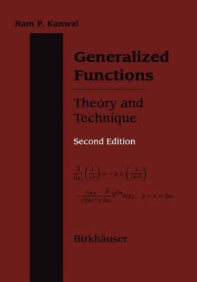 Generalized Functions Theory and Technique