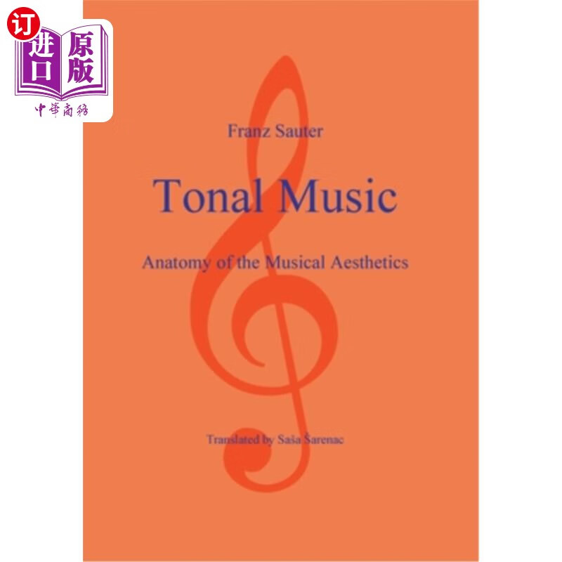 海外直订tonal music: anatomy of the musical aesthetics 调性音乐