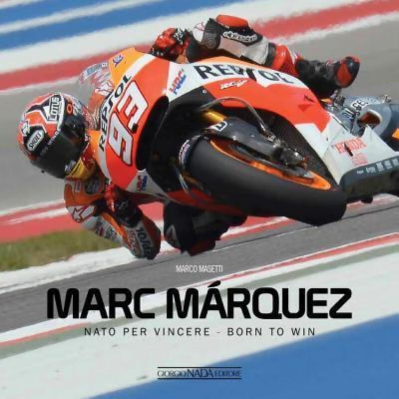 预订marc marquez:nato per vincere / born to win