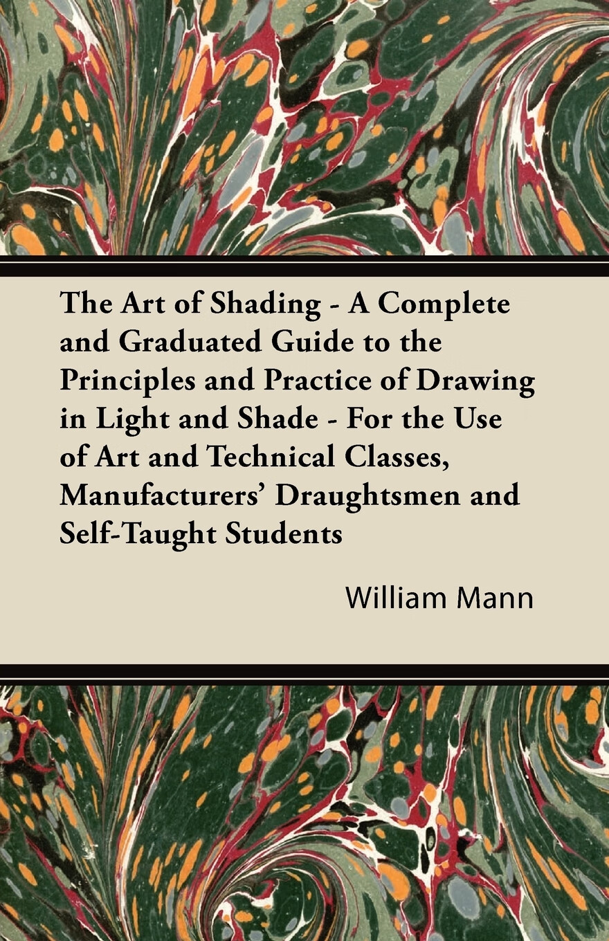 【预售 按需印刷】the art of shading - a complete and graduated