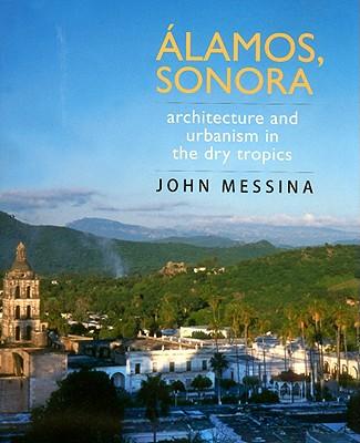 lamos, sonora: architecture and urbanism in the