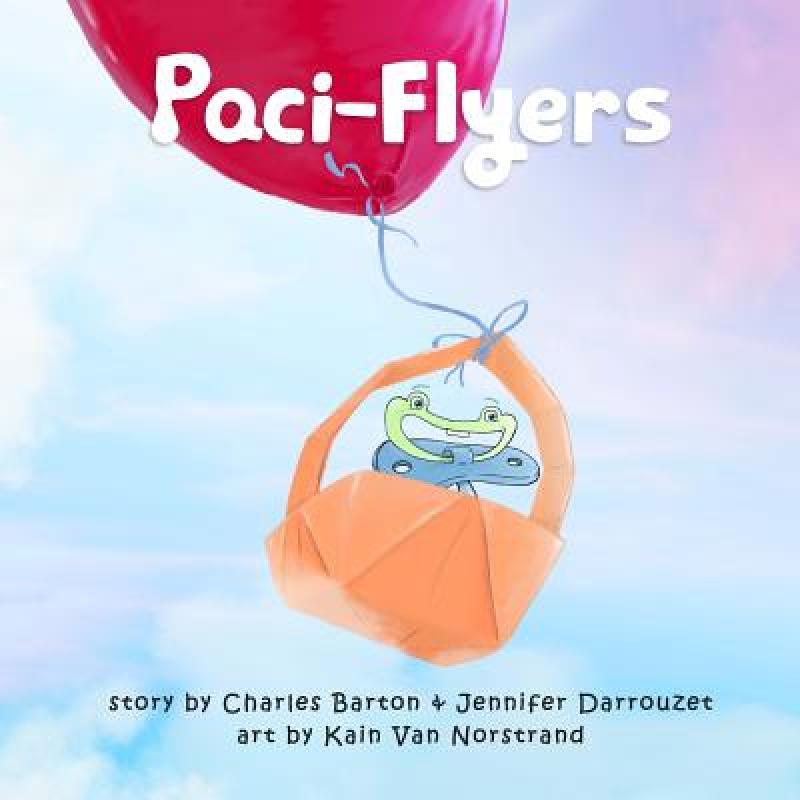 预订 Paci-Flyers: Farewell to pacifiers