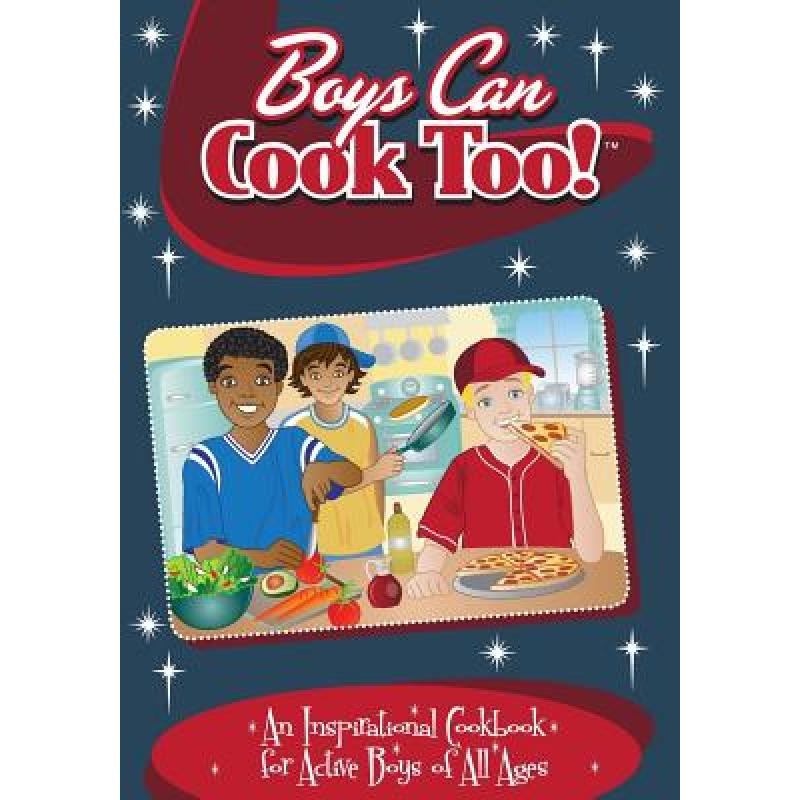 预订 Boys Can Cook Too: An Inspirational Cookbook...