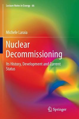 预订Nuclear Decommissioning: Its History, Developmen