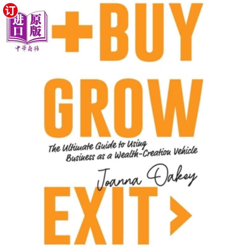 海外直订buy, grow, exit: the ultimate guide to using business as