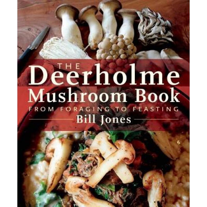 预订 The Deerholme Mushroom Book: From Foraging t...