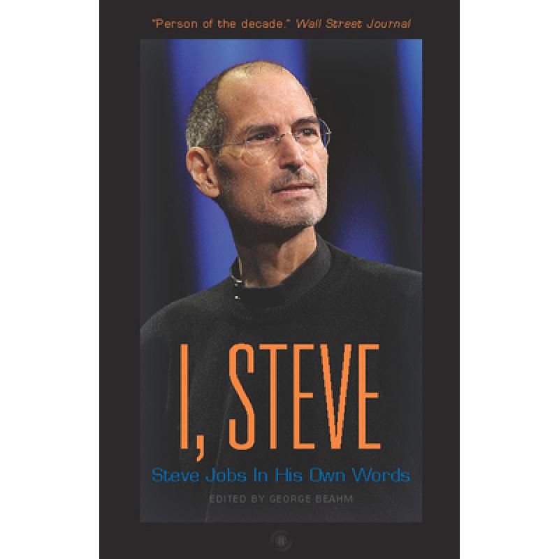 预订 I, Steve: Steve Jobs in His Own Words