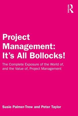 预订 project management: its all bollocks!