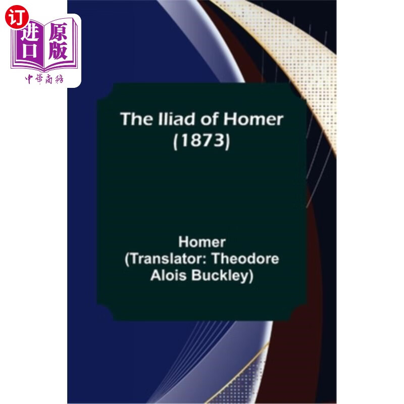 海外直订the iliad of homer (1873) 荷马的《伊利亚特》(1873)