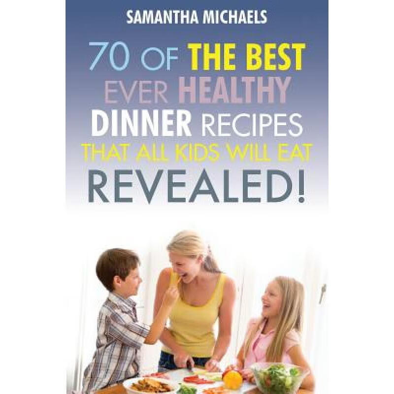预订 Kids Recipes Book: 70 of the Best Ever Dinne...