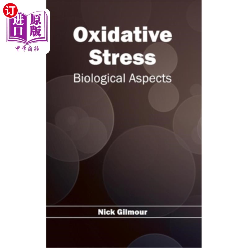 海外直订oxidative stress: biological aspects 氧化应激:生物学方面