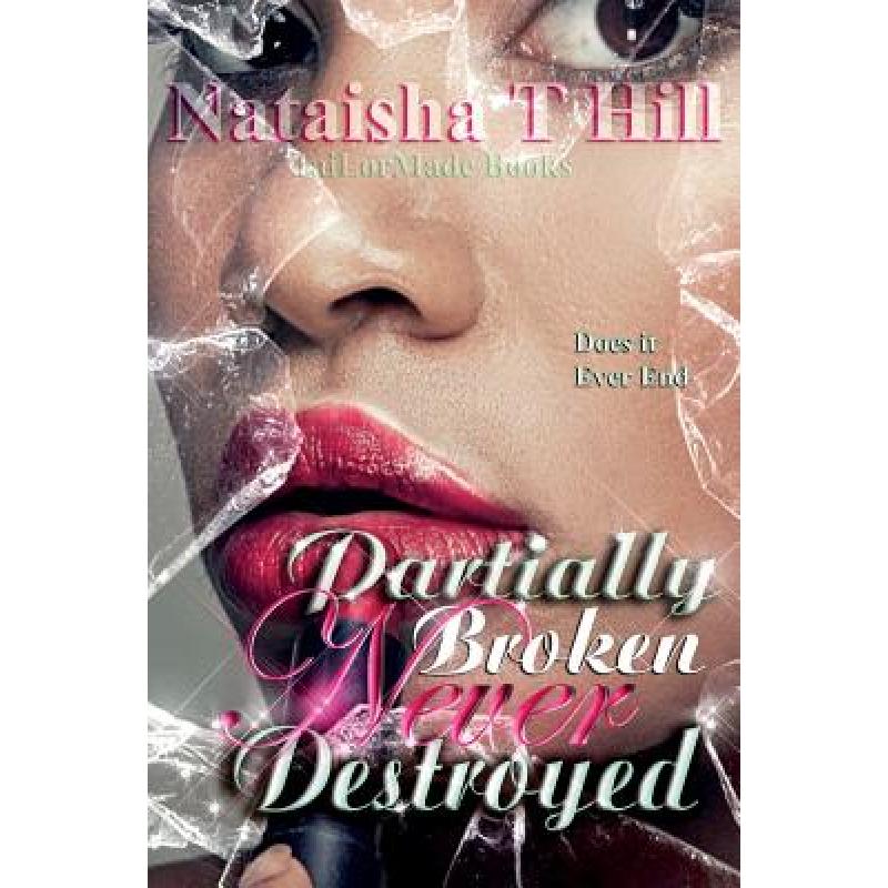 预订 Partially Broken Never Destroyed