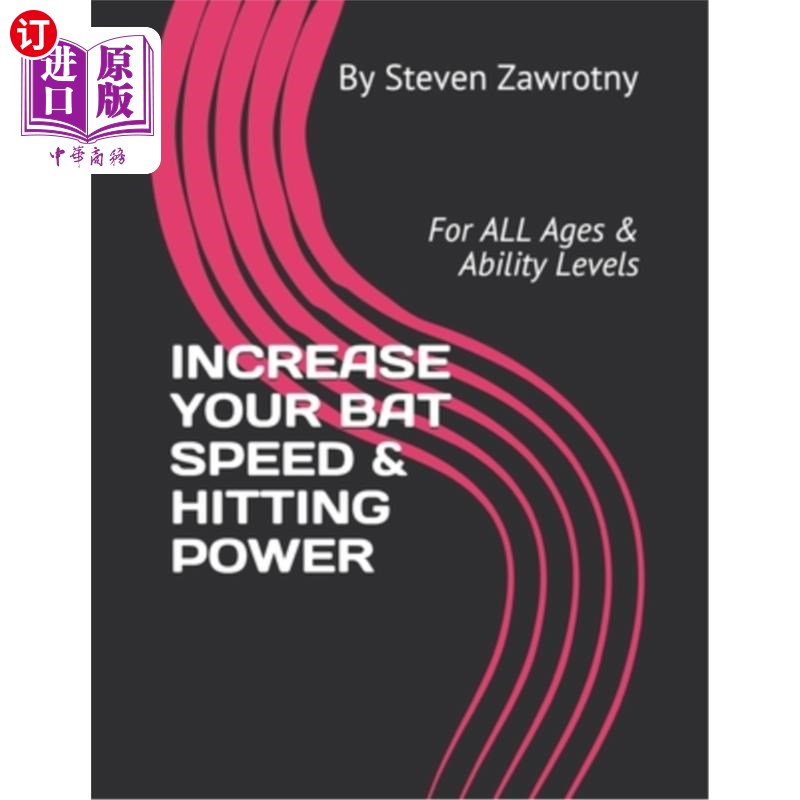 海外直订increase your bat speed & hitting power: for all ages &