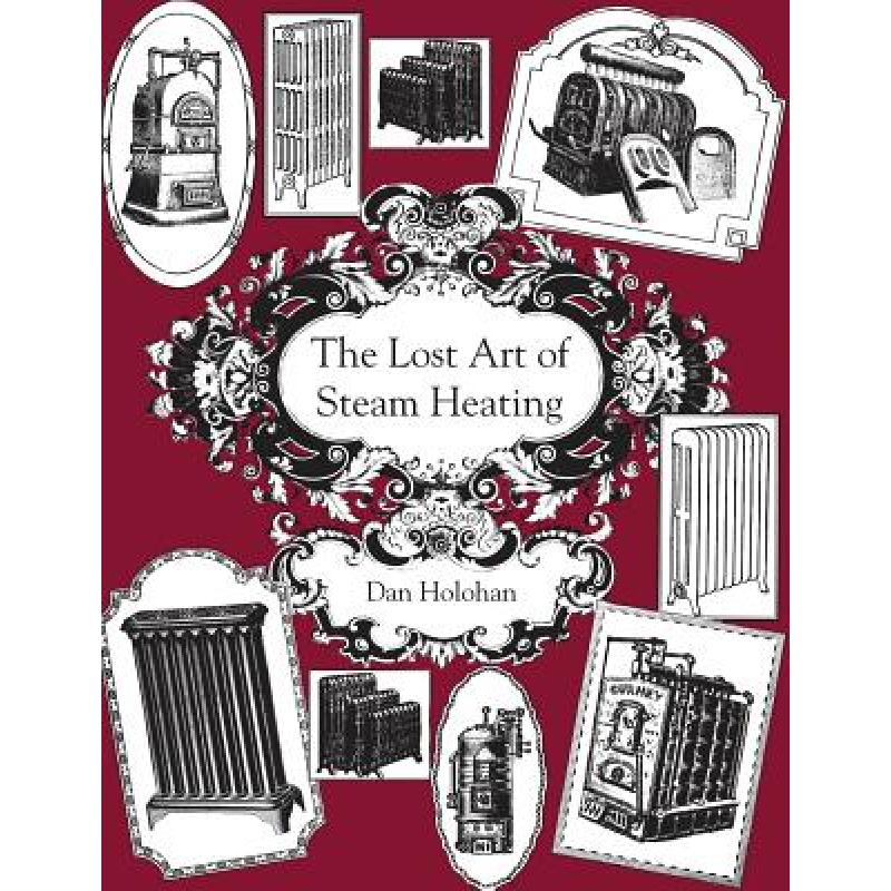 预订 The Lost Art of Steam Heating