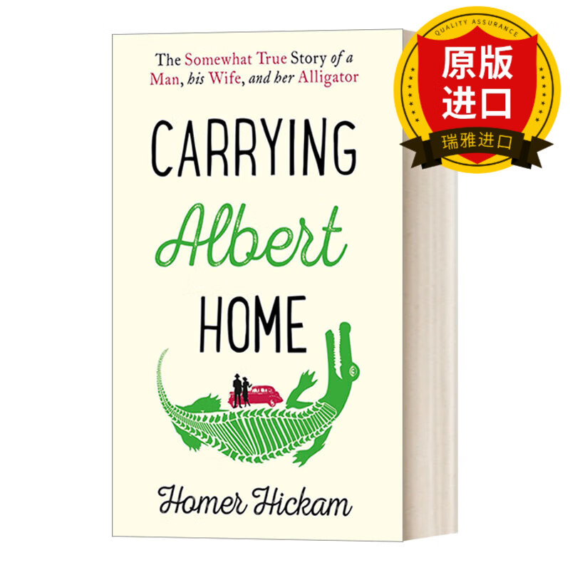 albert home 带艾伯特回家:一只鳄鱼的公路之旅 霍默·希卡姆 瑞雅