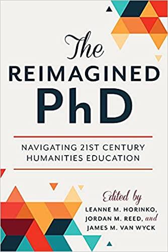 预订the reimagined phd: navigating 21st century huma