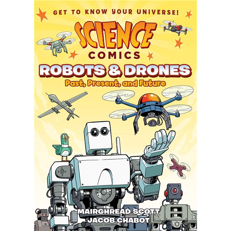 Science Comics: Robots & Drones