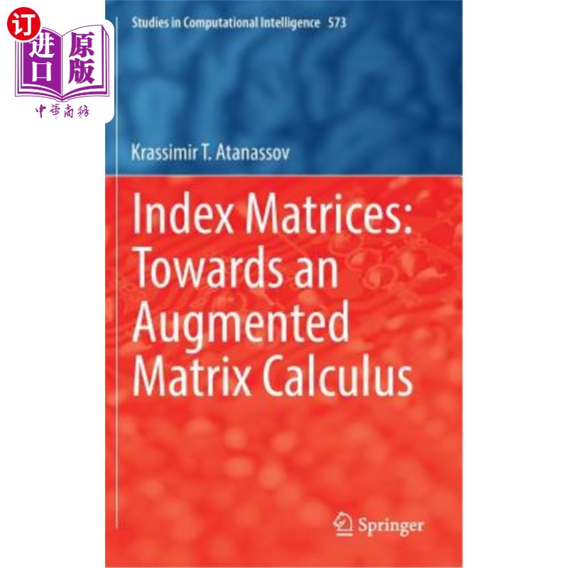 海外直订index matrices: towards an augmented matrix calculus