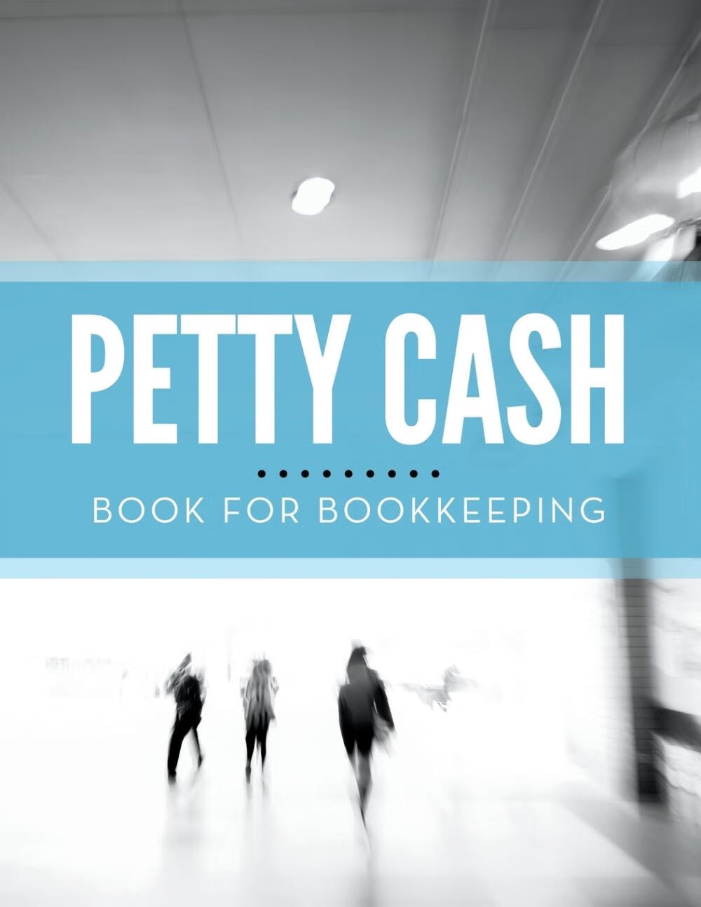 【预售 按需印刷】petty cash book for bookkeeping