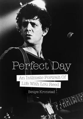 预订perfect day: an intimate portrait of life with lou reed