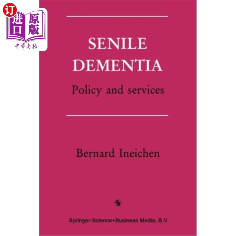 海外直订医药图书senile dementia: policy and services 老年痴呆症