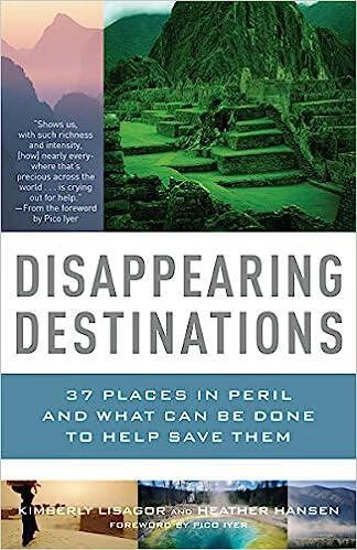 预订 disappearing destinations: 37 places in peril and what can