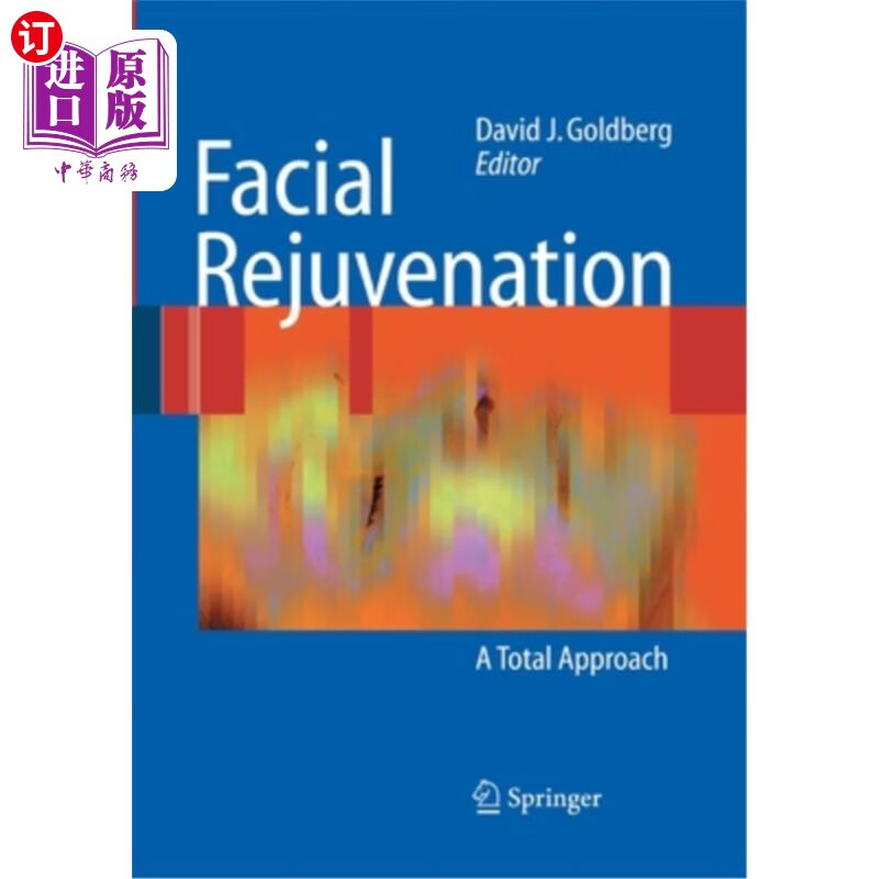 海外直订医药图书facial rejuvenation: a total approach 面部年轻化
