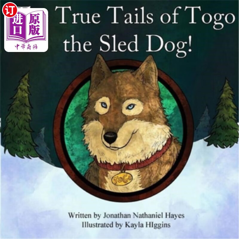 海外直订the true tails of togo the sled dog!