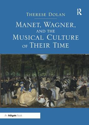 预订manet, wagner, and the musical culture of their time