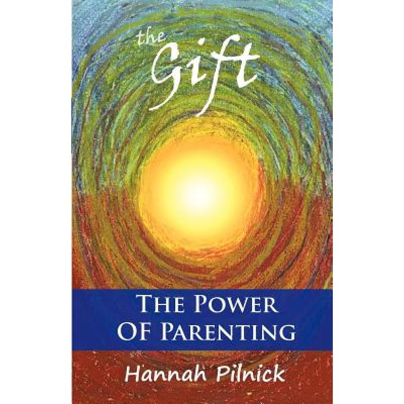 预订 the gift: the power of parenting