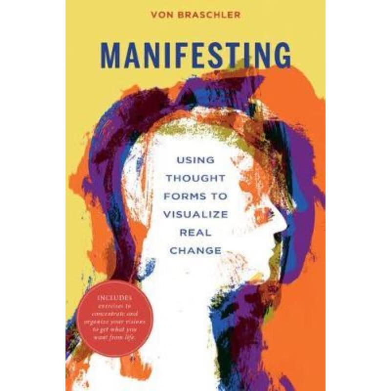 预订manifesting: using thought forms to visualize real change