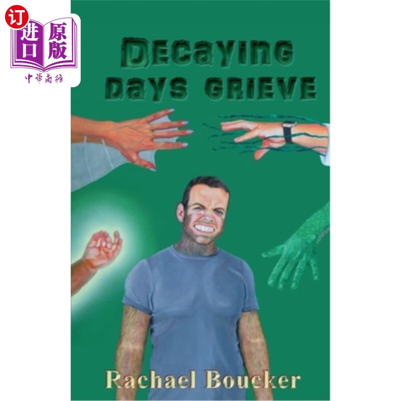 海外直订decaying days grieve: the decaying days trilogy book 3