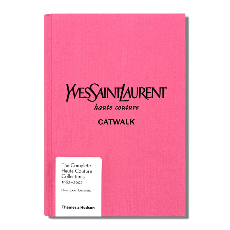 预售包邮 Yves Saint Laurent Catwalk 伊夫·圣罗兰 T台秀1962-2002高级时尚服装摄影画册 模特走秀时尚服装设计 英文原版