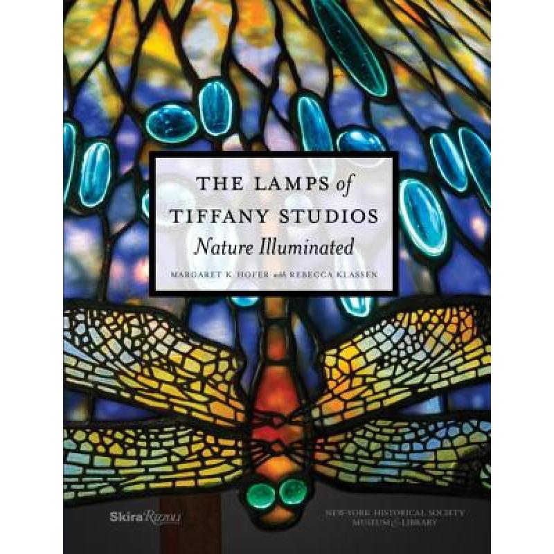 预订 Lamps of Tiffany Studios, The: Nature Illumi...